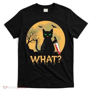 Cat What Murderous Black Cat Halloween Day T-Shirt
