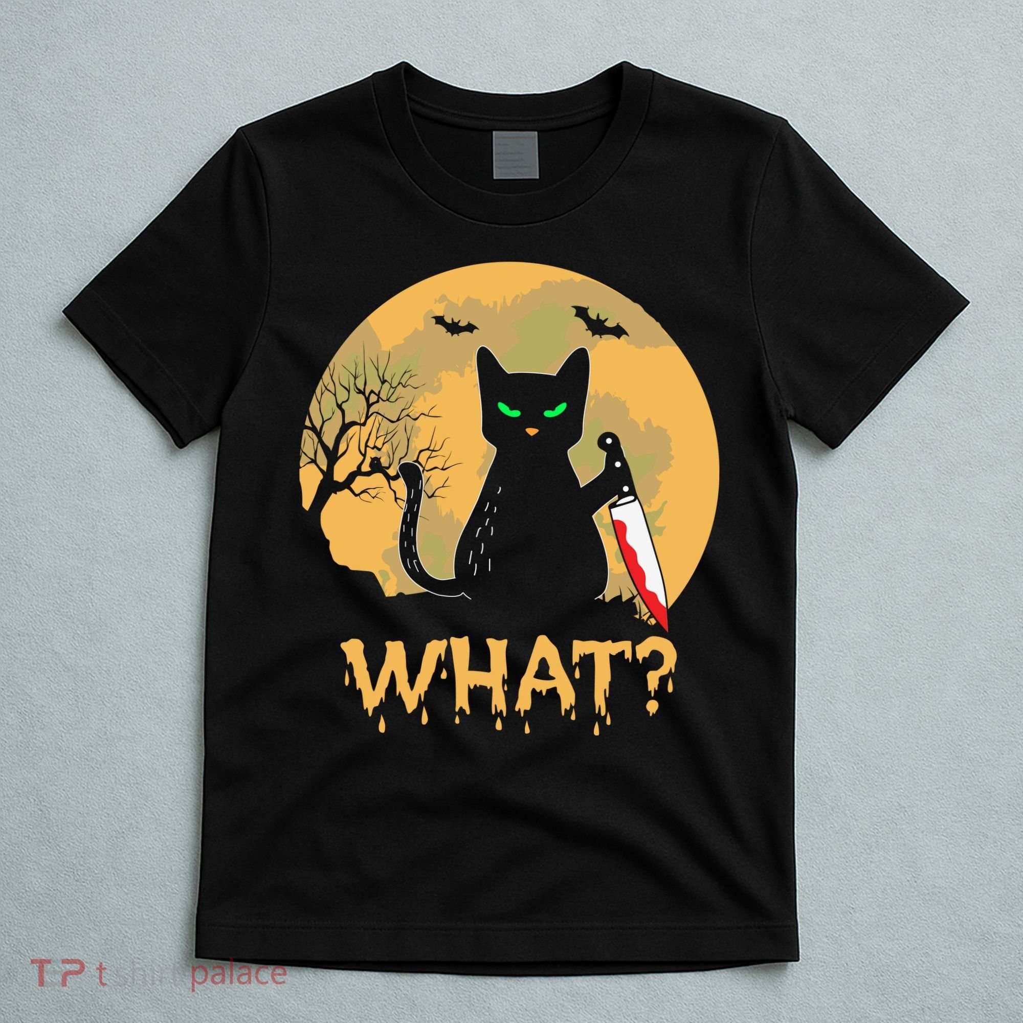 Cat What Murderous Black Cat Halloween Day T-Shirt