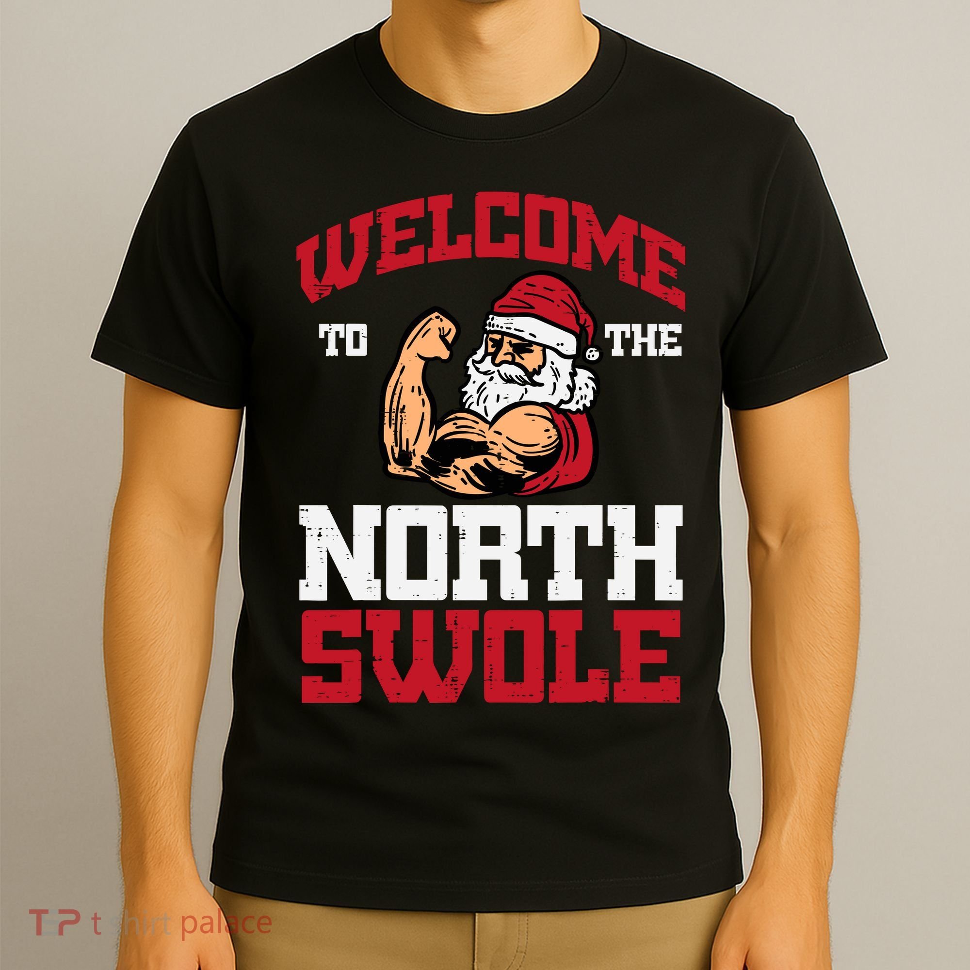 Christmas Welcome North Swole Xmas Muscle Gym T-Shirt