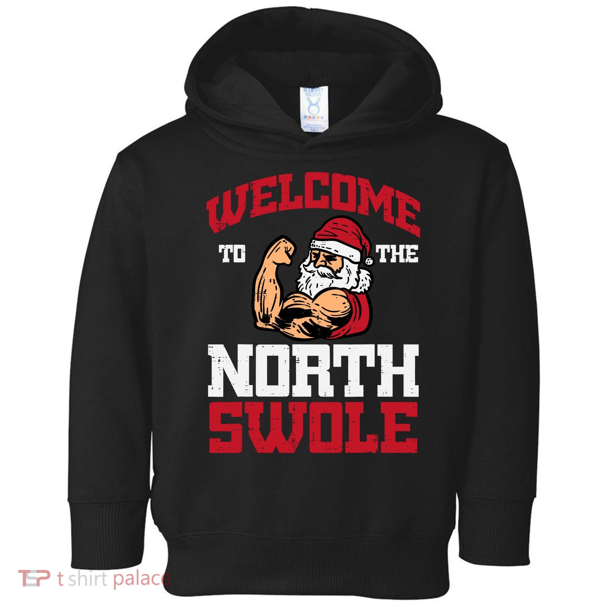 Christmas Welcome North Swole Xmas Muscle Gym Toddler Hoodie