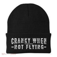 Cranky When Not Flying Funny Cranky Pilot When Not Flying Beanie thumb 0