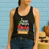 Christmas Who Needs Santa Where You Have Tata Women's Tank Top thumb 2