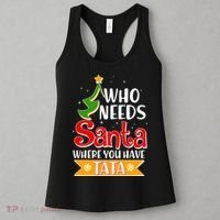 Christmas Who Needs Santa Where You Have Tata Women's Tank Top thumb 3