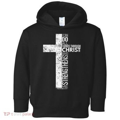 Cross With Philippians 413 Christian Toddler Hoodie
