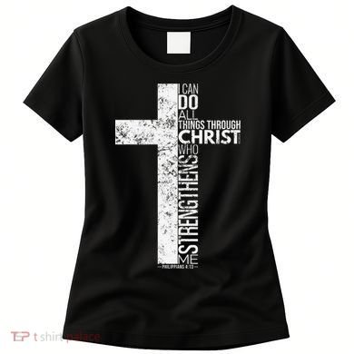 Cross With Philippians 413 Christian Women's T-Shirt