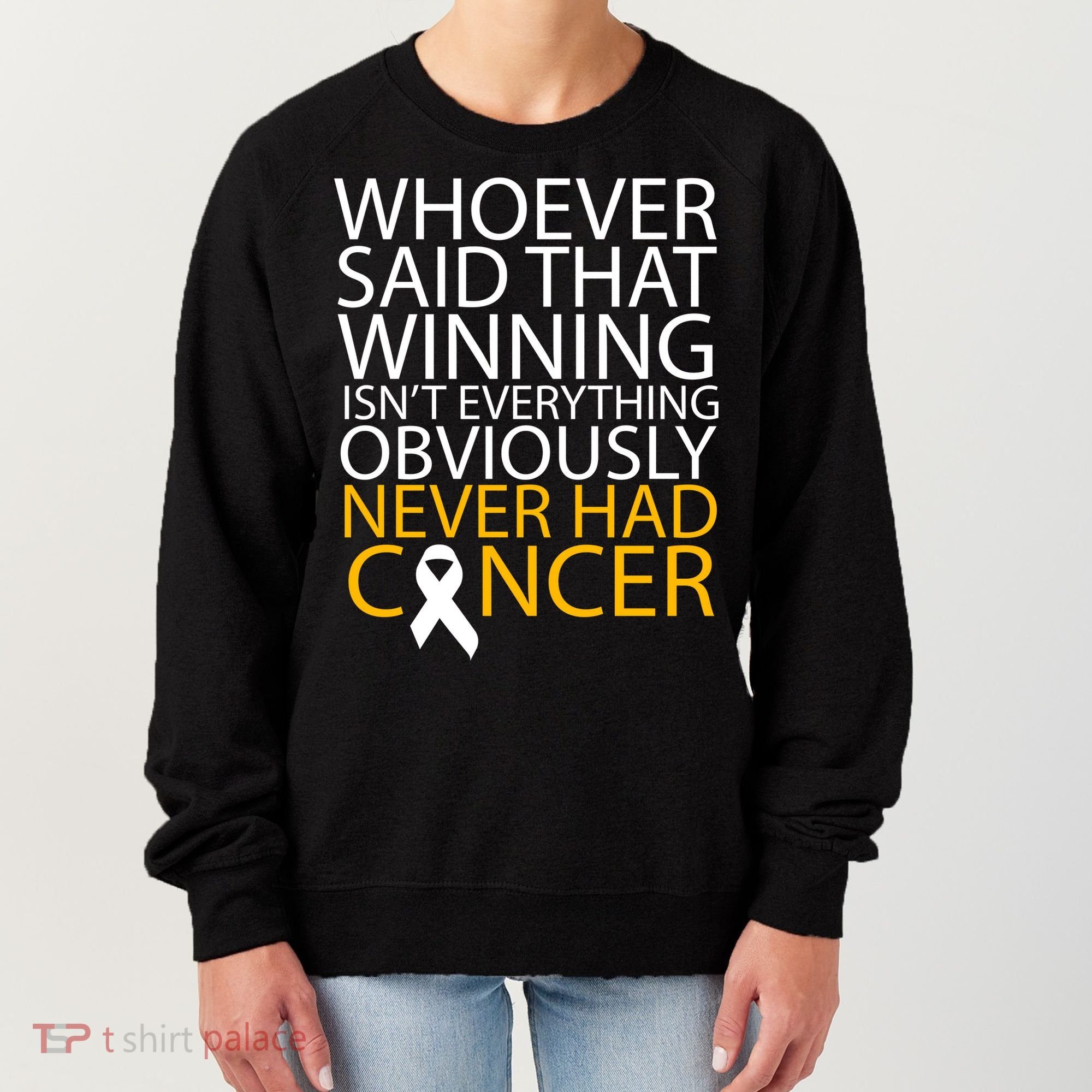 Cancer Winner Quote Women's Sweatshirt
