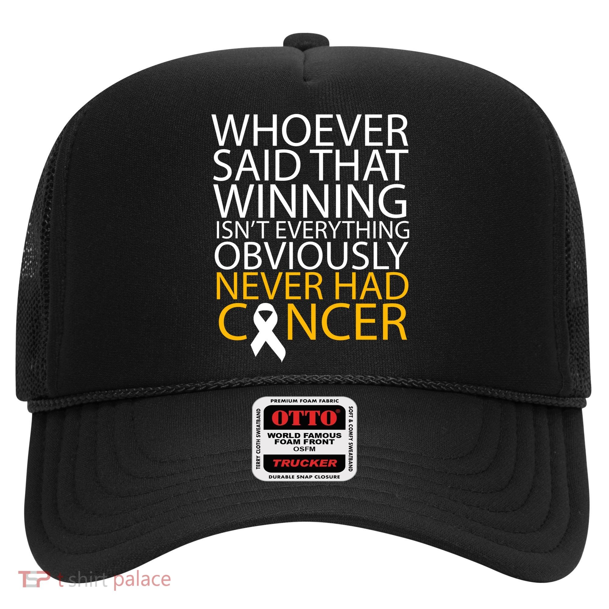 Cancer Winner Quote Hat