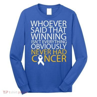 Cancer Winner Quote Long Sleeve Shirt