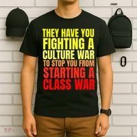 Class War Quote Anti Culture War Propaganda Radical Leftist T-Shirt thumb 6