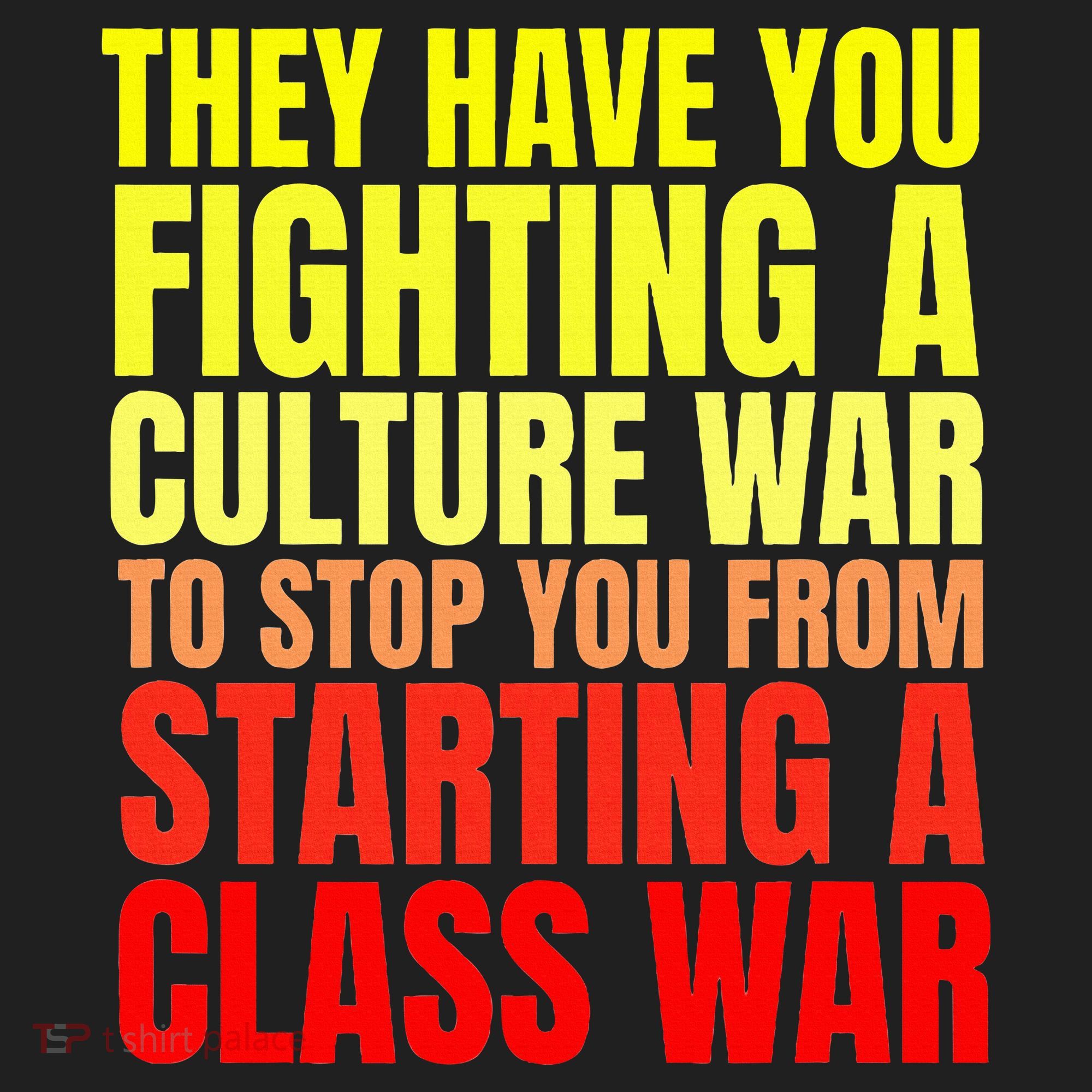 Class War Quote Anti Culture War Propaganda Radical Leftist Hat