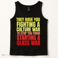 Class War Quote Anti Culture War Propaganda Radical Leftist Tank Top thumb 2