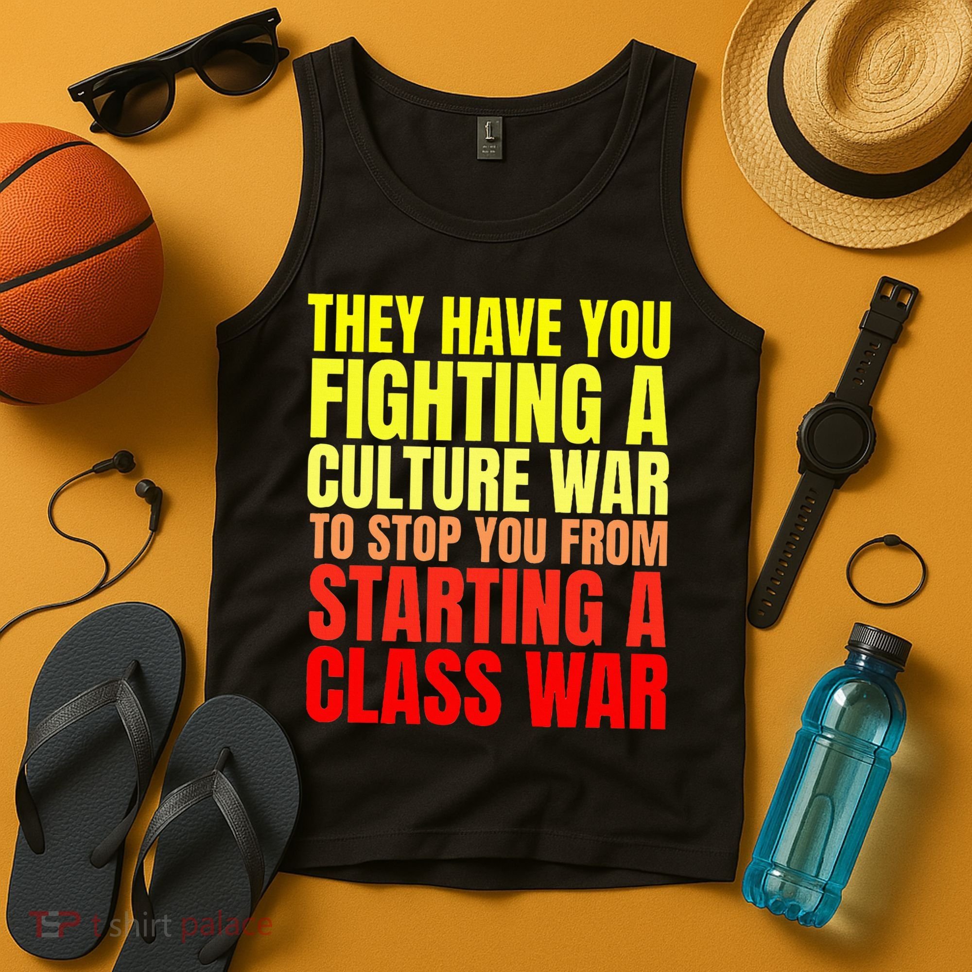Class War Quote Anti Culture War Propaganda Radical Leftist Tank Top