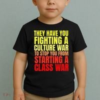 Class War Quote Anti Culture War Propaganda Radical Leftist Toddler T-Shirt thumb 2