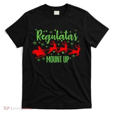 Christian Wise  Regulators Mount Up Christmas T-Shirt