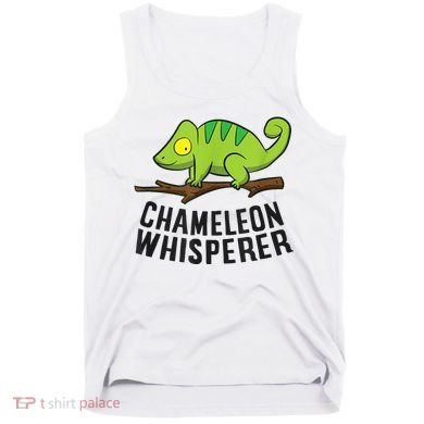 Chameleon Whisperer Reptile Lizards Funny Chameleon Tank Top