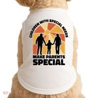 Children With Special Needs Make Parents Special Doggie Tank thumb 0