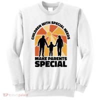 Children With Special Needs Make Parents Special Sweatshirt thumb 0