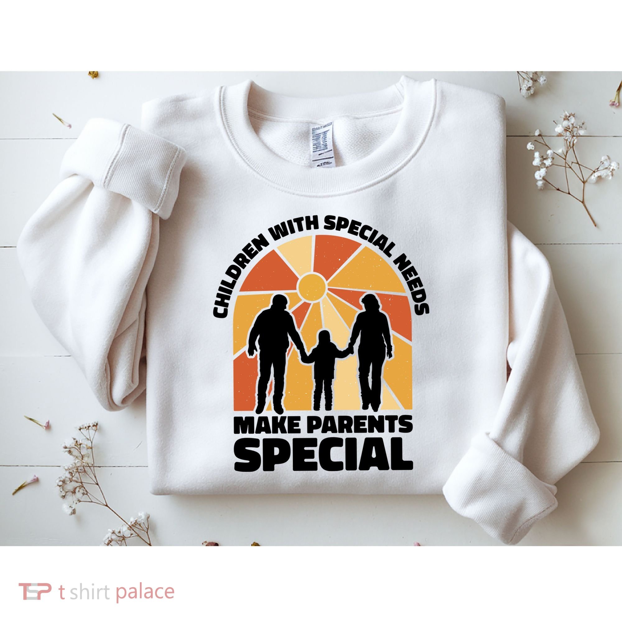Children With Special Needs Make Parents Special Sweatshirt