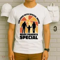 Children With Special Needs Make Parents Special T-Shirt thumb 6