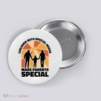 Children With Special Needs Make Parents Special Button thumb 0