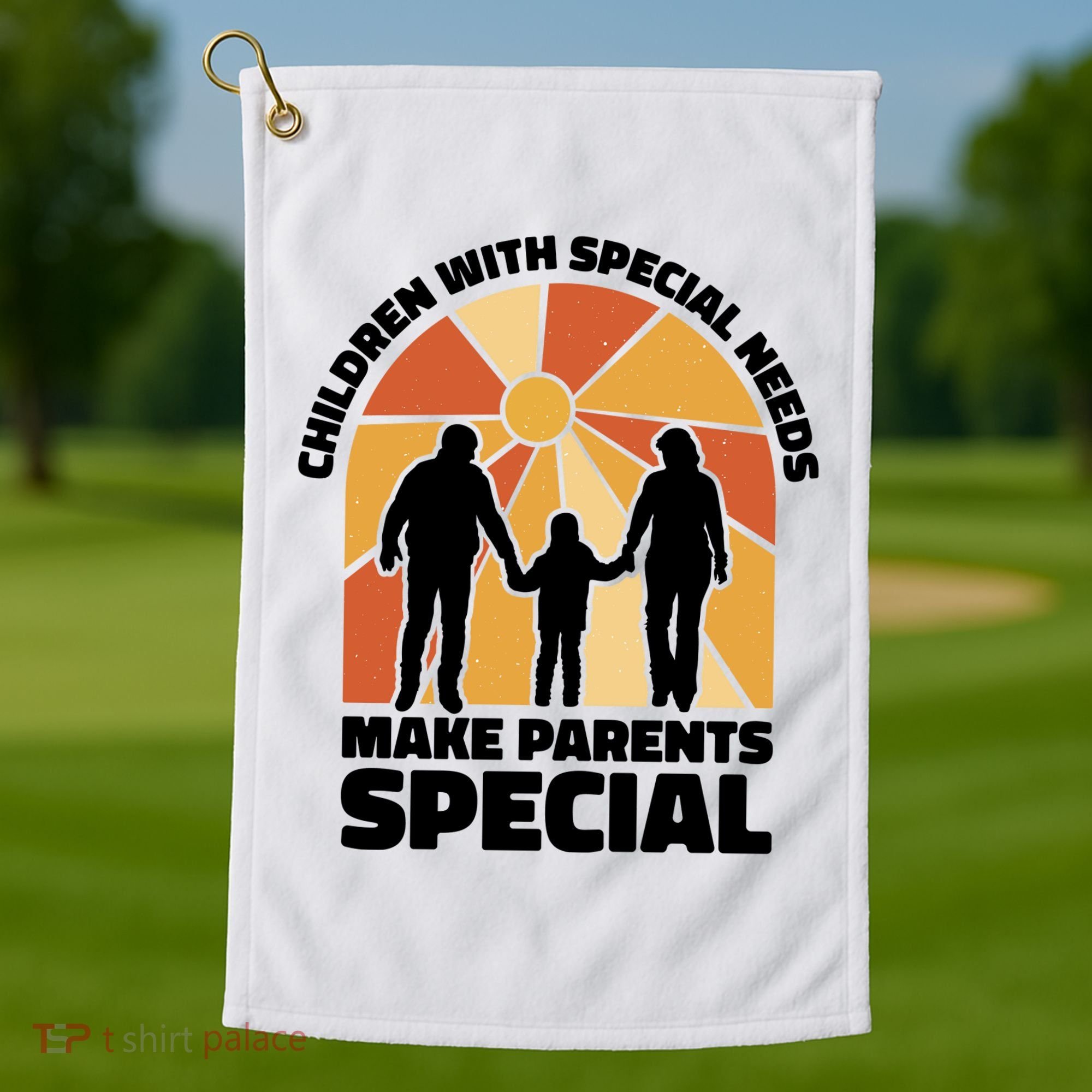 Children With Special Needs Make Parents Special Golf Towel