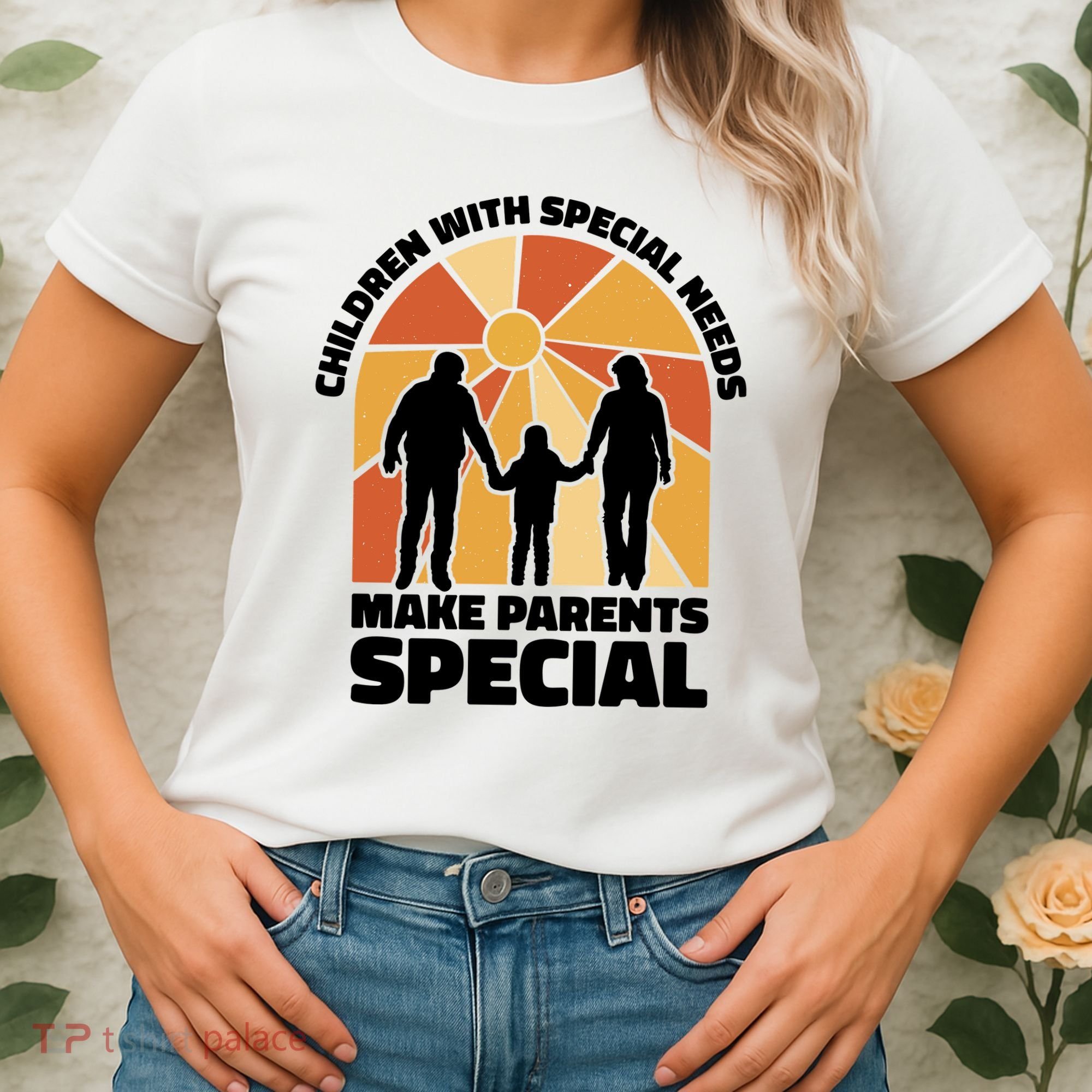 Children With Special Needs Make Parents Special Women's T-Shirt