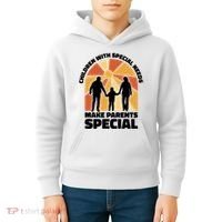 Children With Special Needs Make Parents Special Kids Hoodie thumb 4