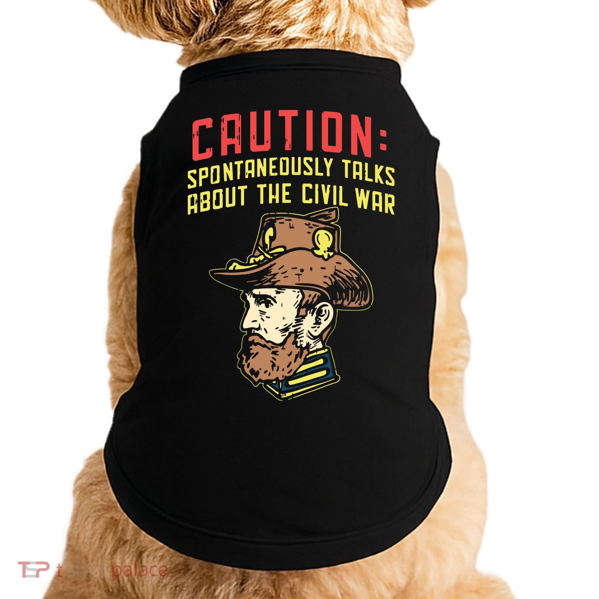 Caution Will Spontaneously Talk About The Civil War Doggie Tank