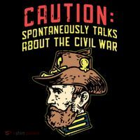 Caution Will Spontaneously Talk About The Civil War Button thumb 1