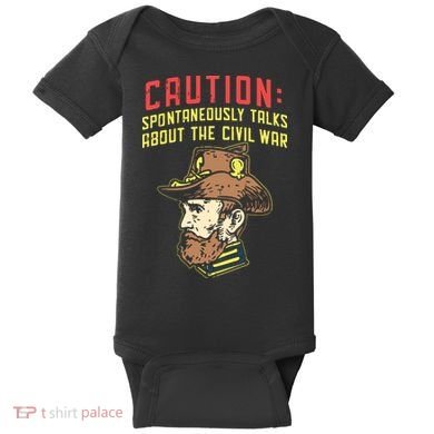 Caution Will Spontaneously Talk About The Civil War Baby Bodysuit