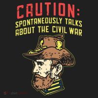 Caution Will Spontaneously Talk About The Civil War Hat thumb 2