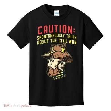 Caution Will Spontaneously Talk About The Civil War Kids T-Shirt