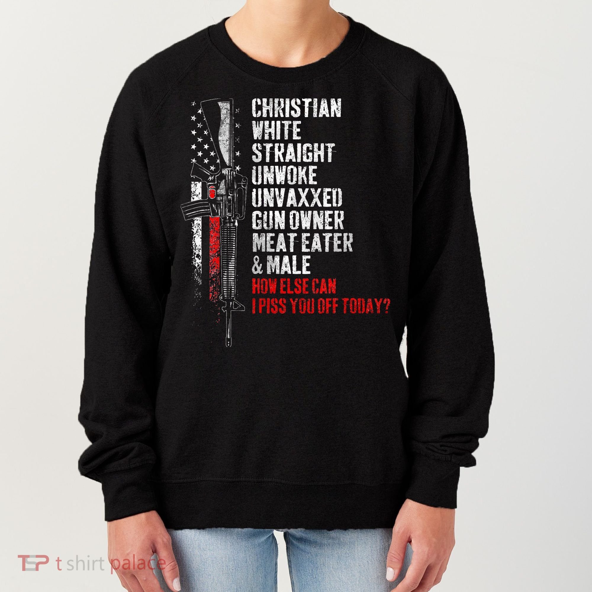 Christian White Straight Unwoke Unvaxxed Gun Owner Women's Sweatshirt