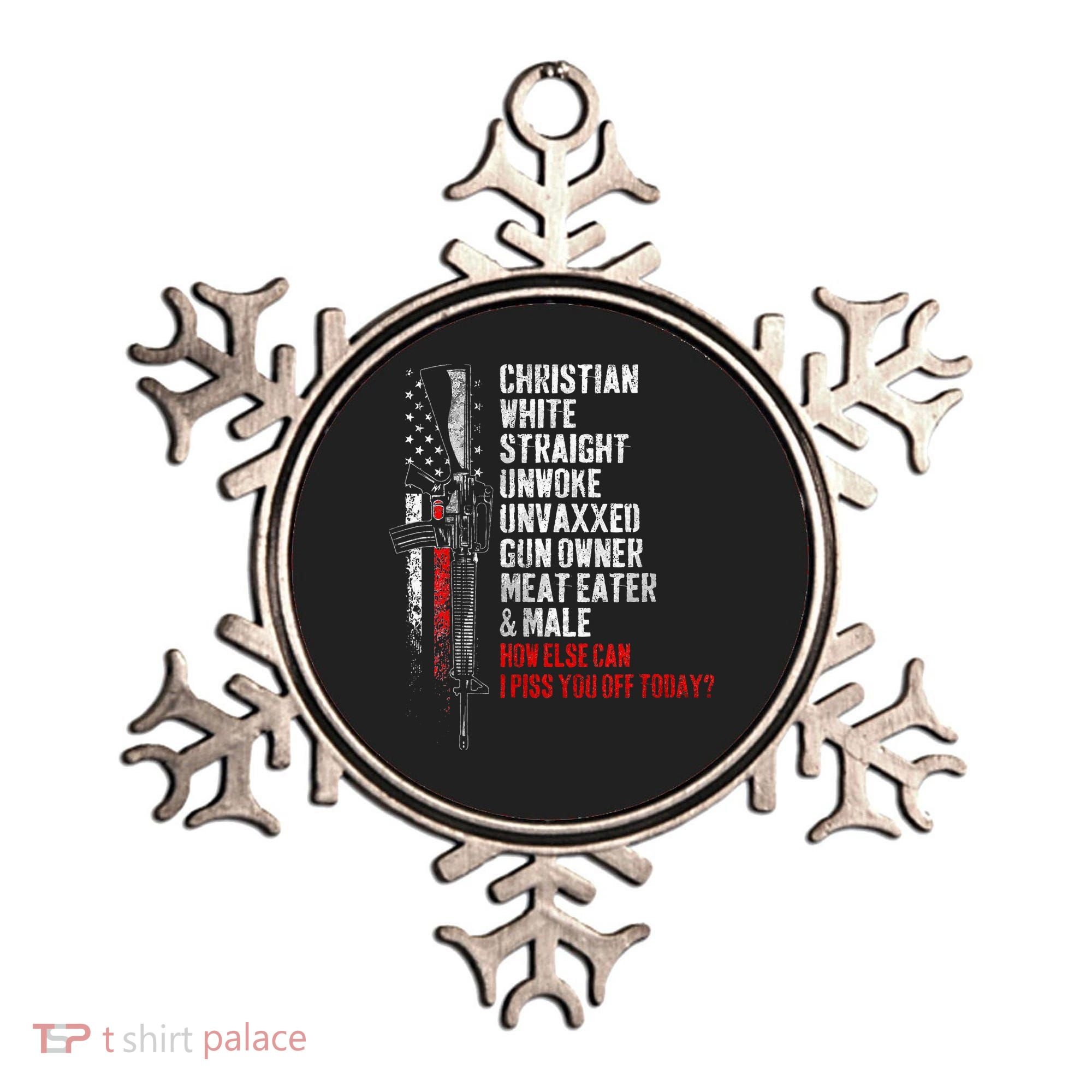 Christian White Straight Unwoke Unvaxxed Gun Owner Ornament