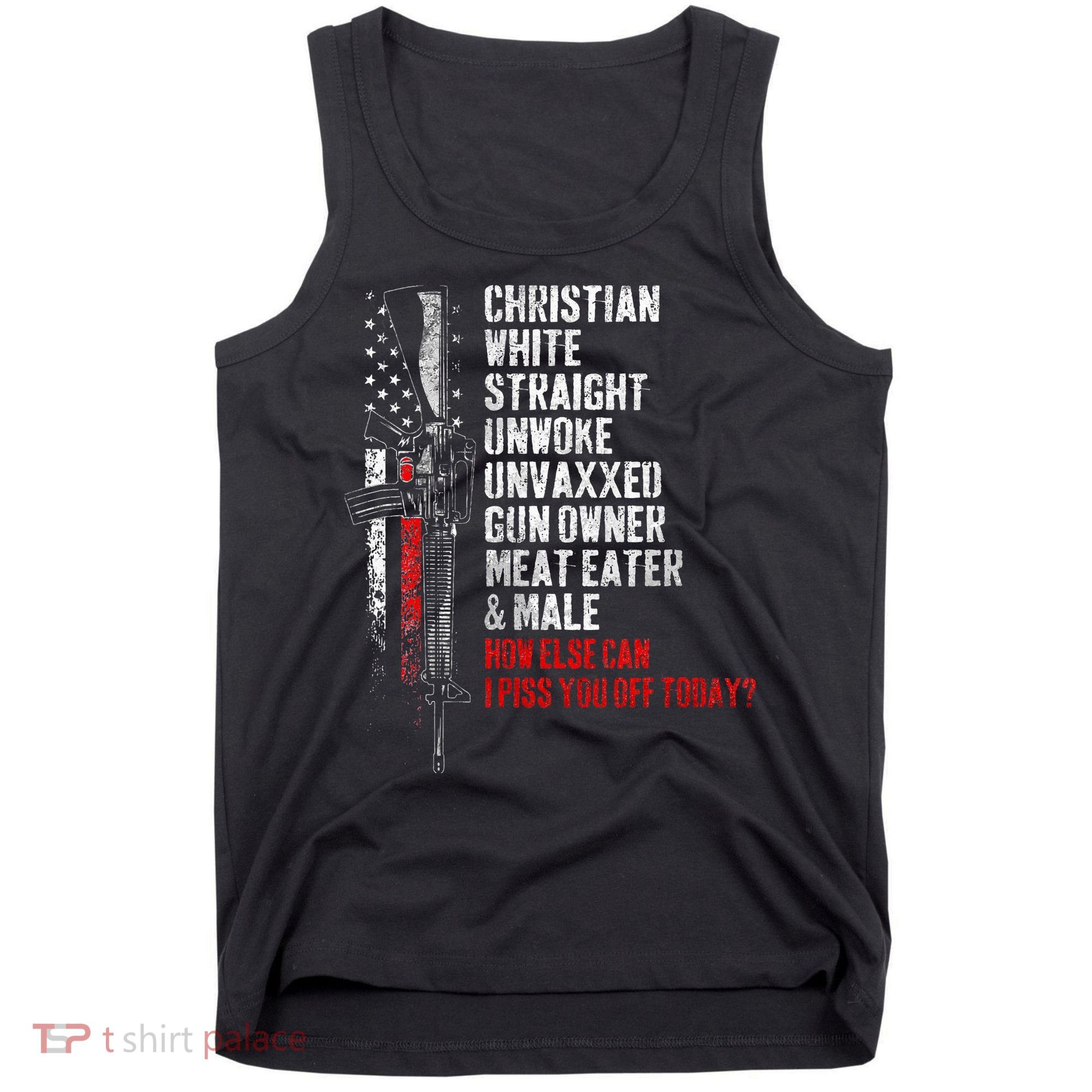 Christian White Straight Unwoke Unvaxxed Gun Owner Tank Top