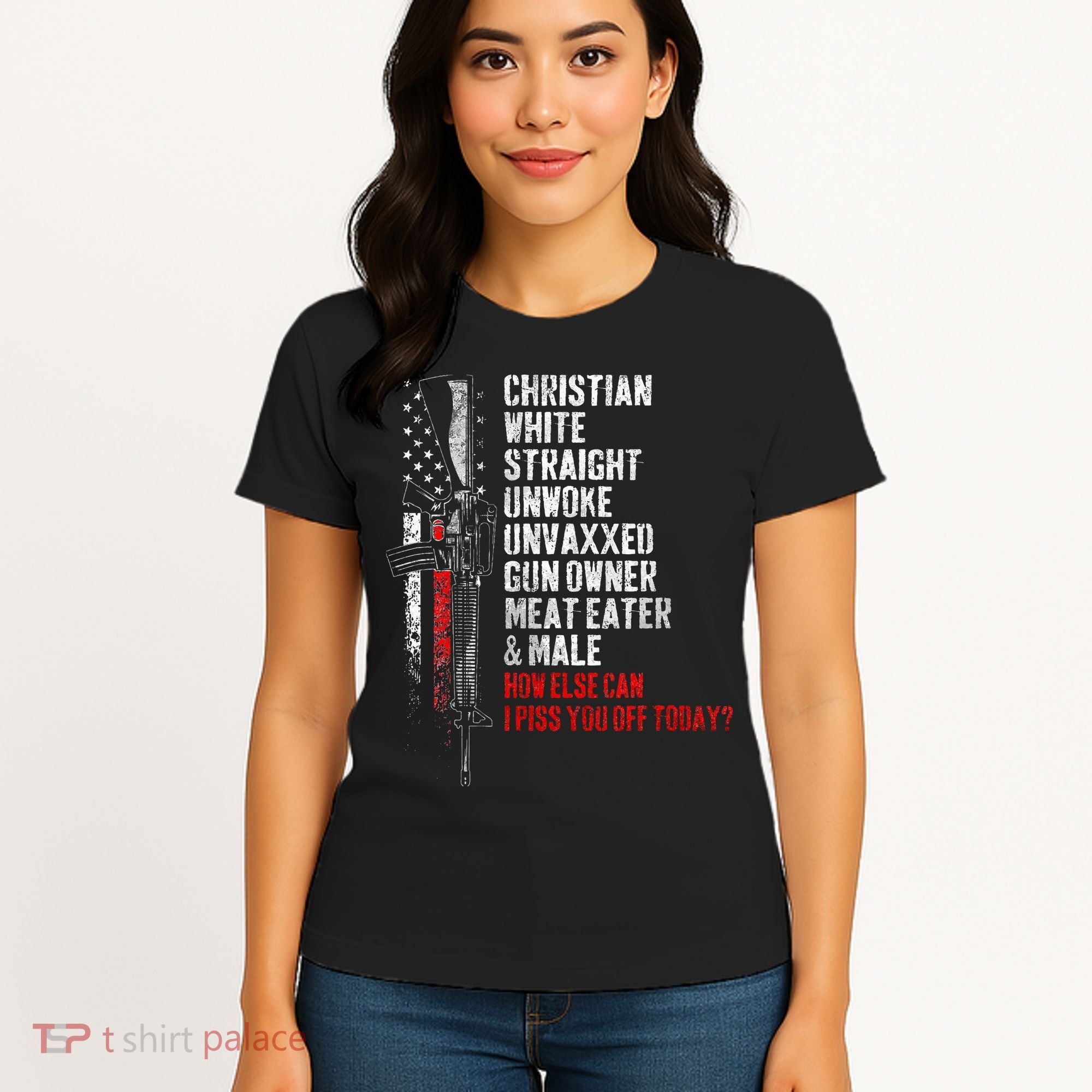 Christian White Straight Unwoke Unvaxxed Gun Owner Women's T-Shirt