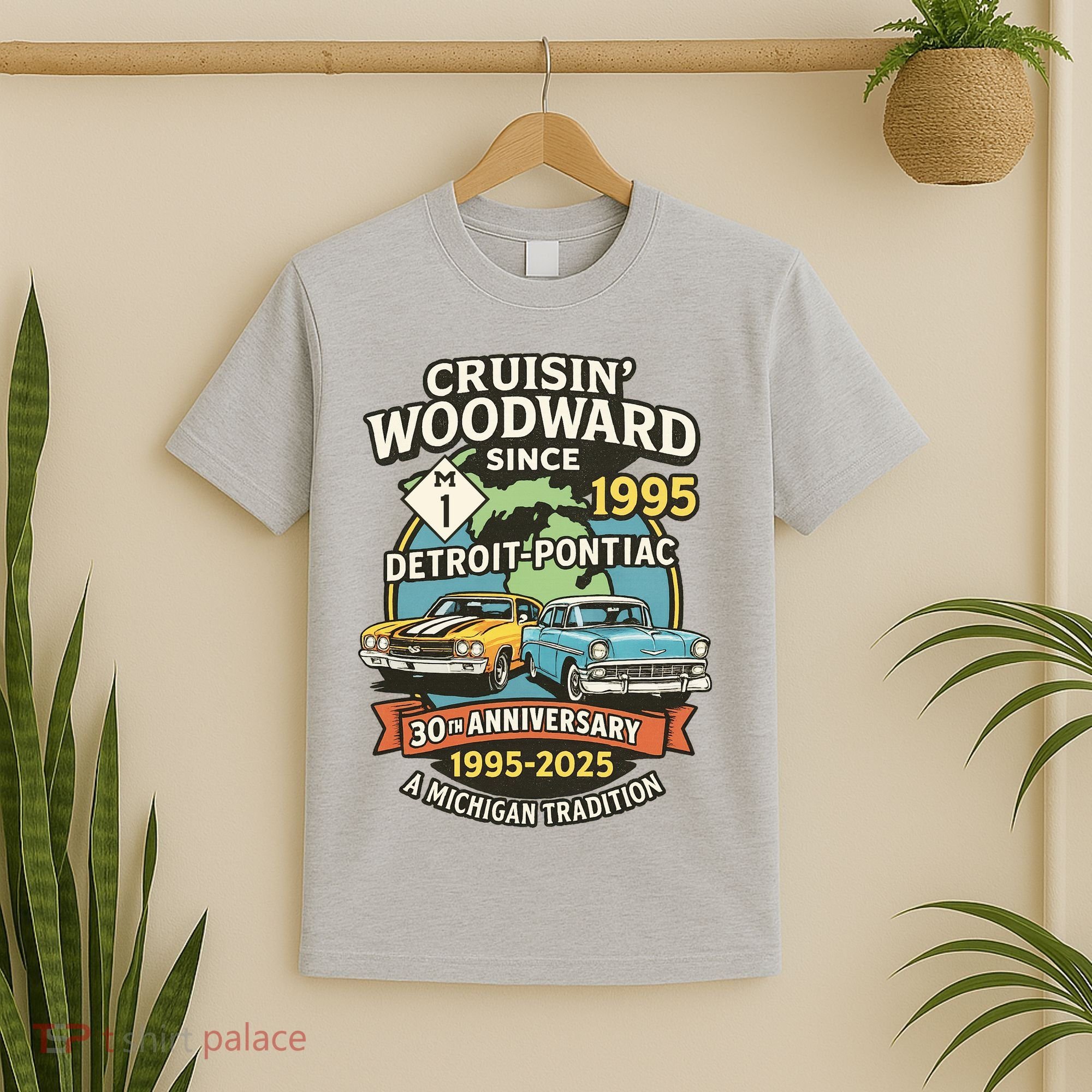 Cruisin' Woodward Since 1995 Detroit To Pontiac 30th Anniversary Michigan M1 T-Shirt