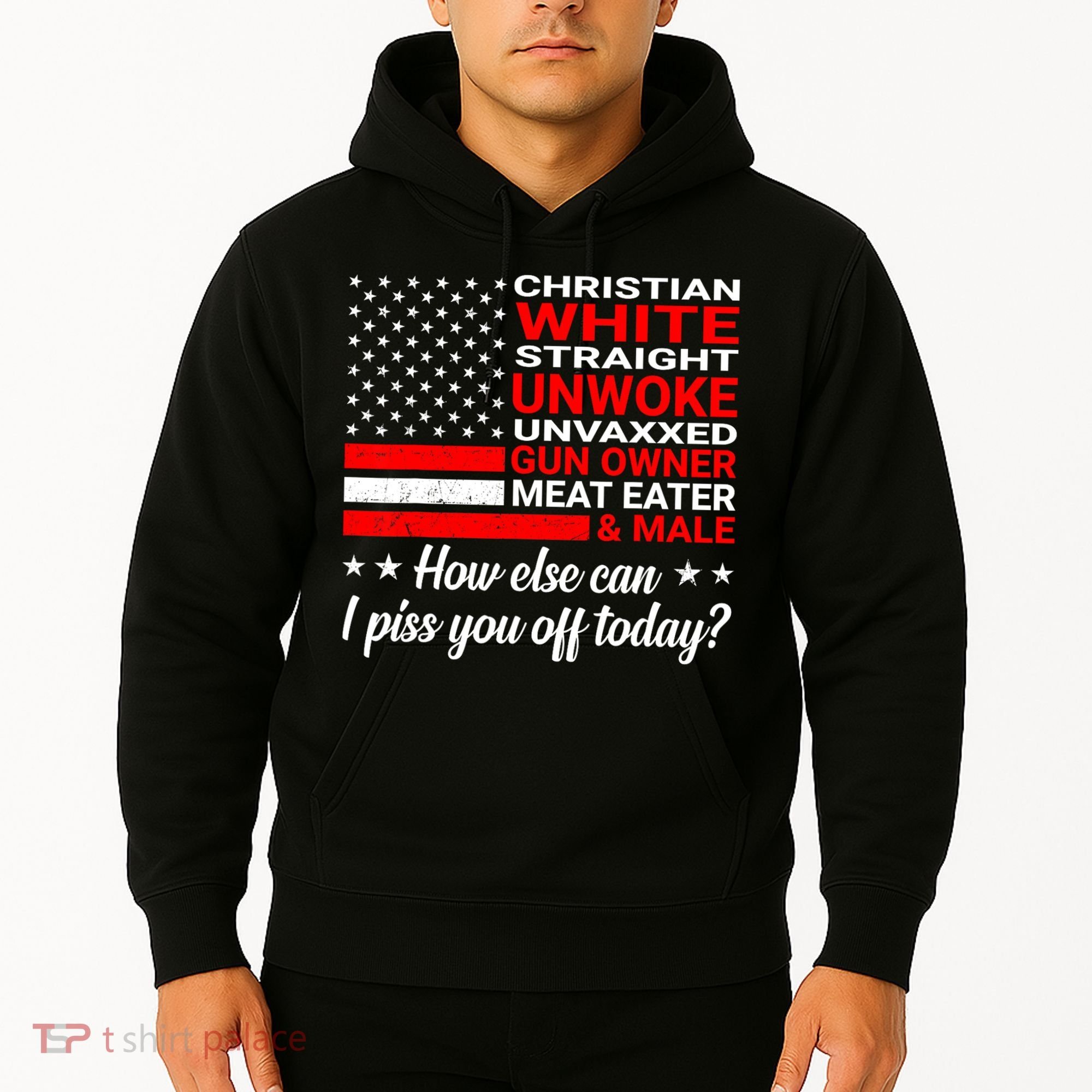 Christian White Straight Unwoke Unvaxxed Gun Owner Hoodie