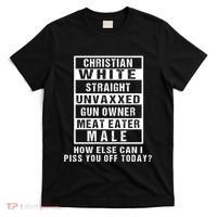 Christian White Straight Republican Unvaxxed Gun Owner T-Shirt thumb 0