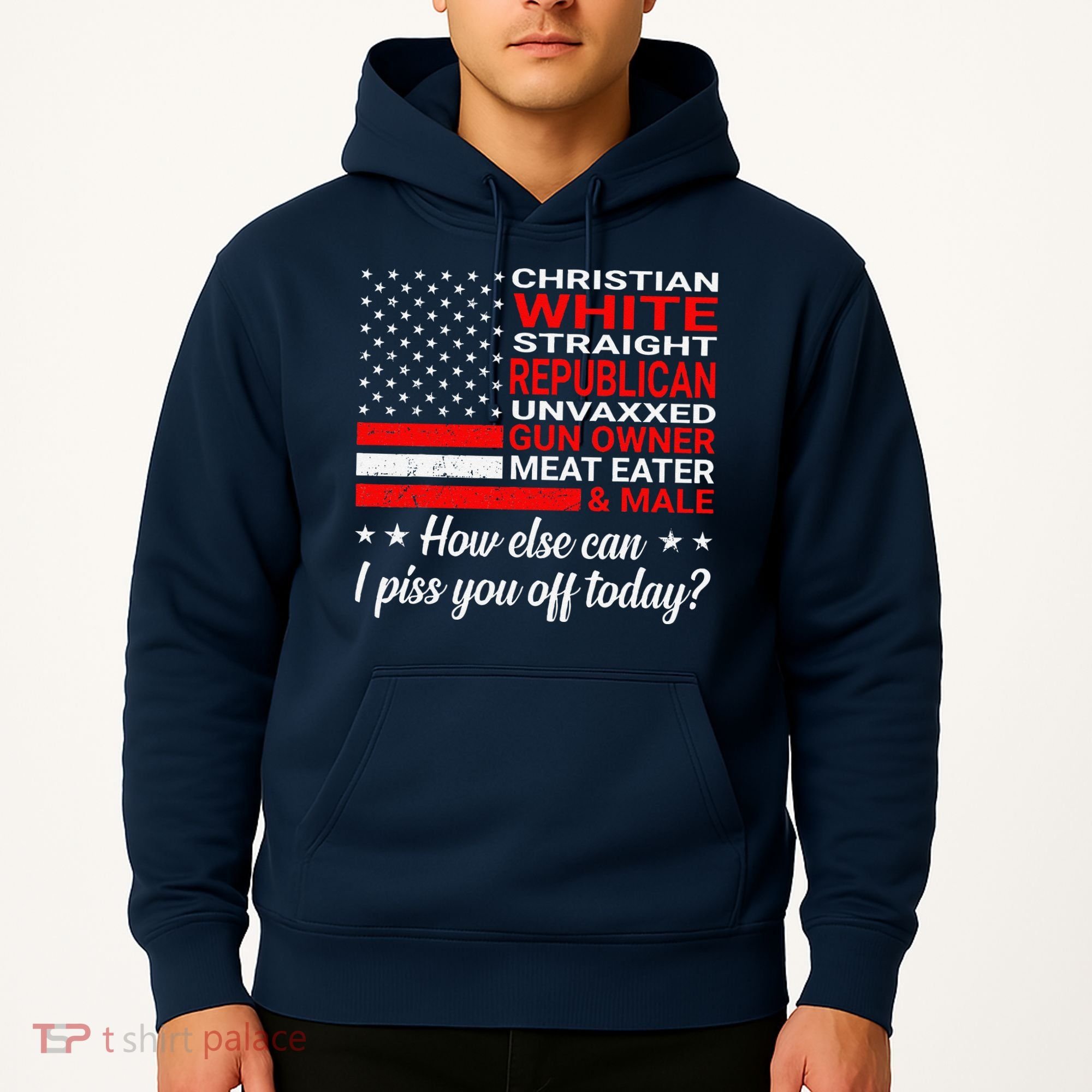 Christian White Straight Republican Unvaxxed Gun Owner Hoodie