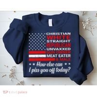 Christian White Straight Republican Unvaxxed Gun Owner Sweatshirt thumb 2
