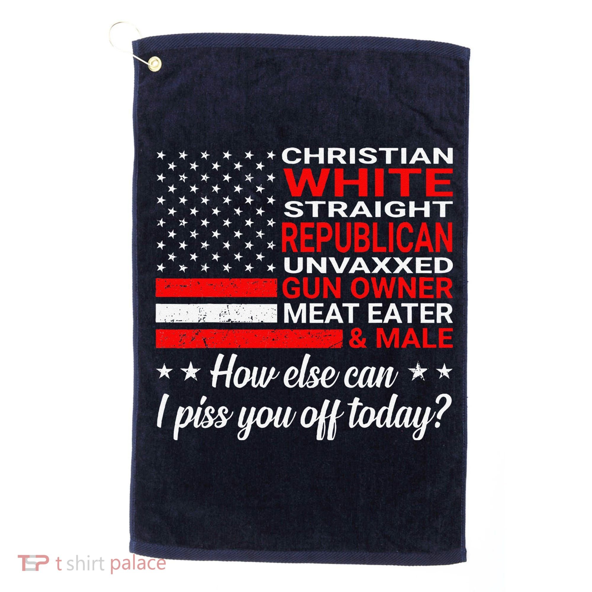 Christian White Straight Republican Unvaxxed Gun Owner Golf Towel
