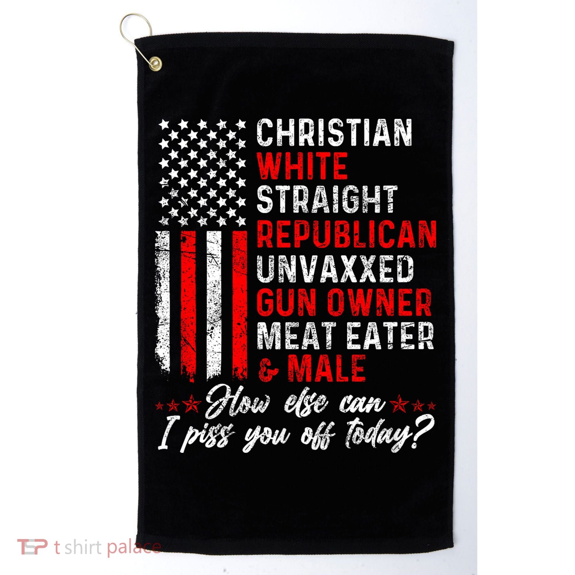 Christian White Straight Republican Unvaxxed Gun Owner Meat Golf Towel