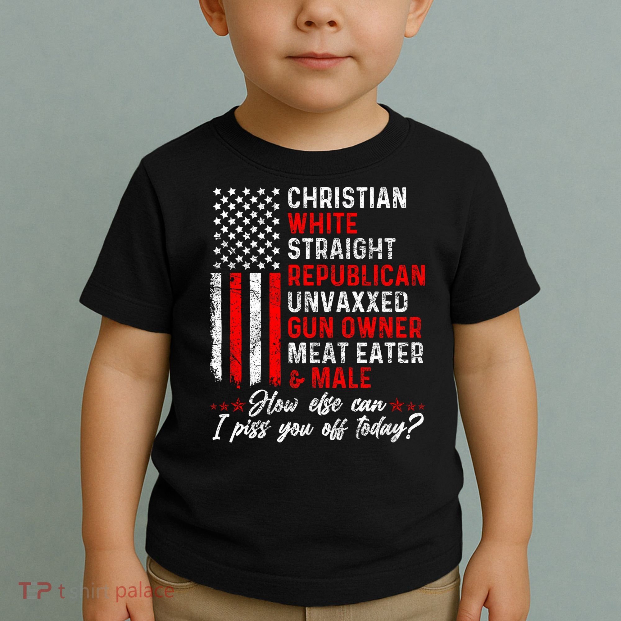 Christian White Straight Republican Unvaxxed Gun Owner Meat Toddler T-Shirt