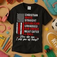 Christian White Straight Republican Unvaxxed Gun Owner Meat Kids T-Shirt thumb 3