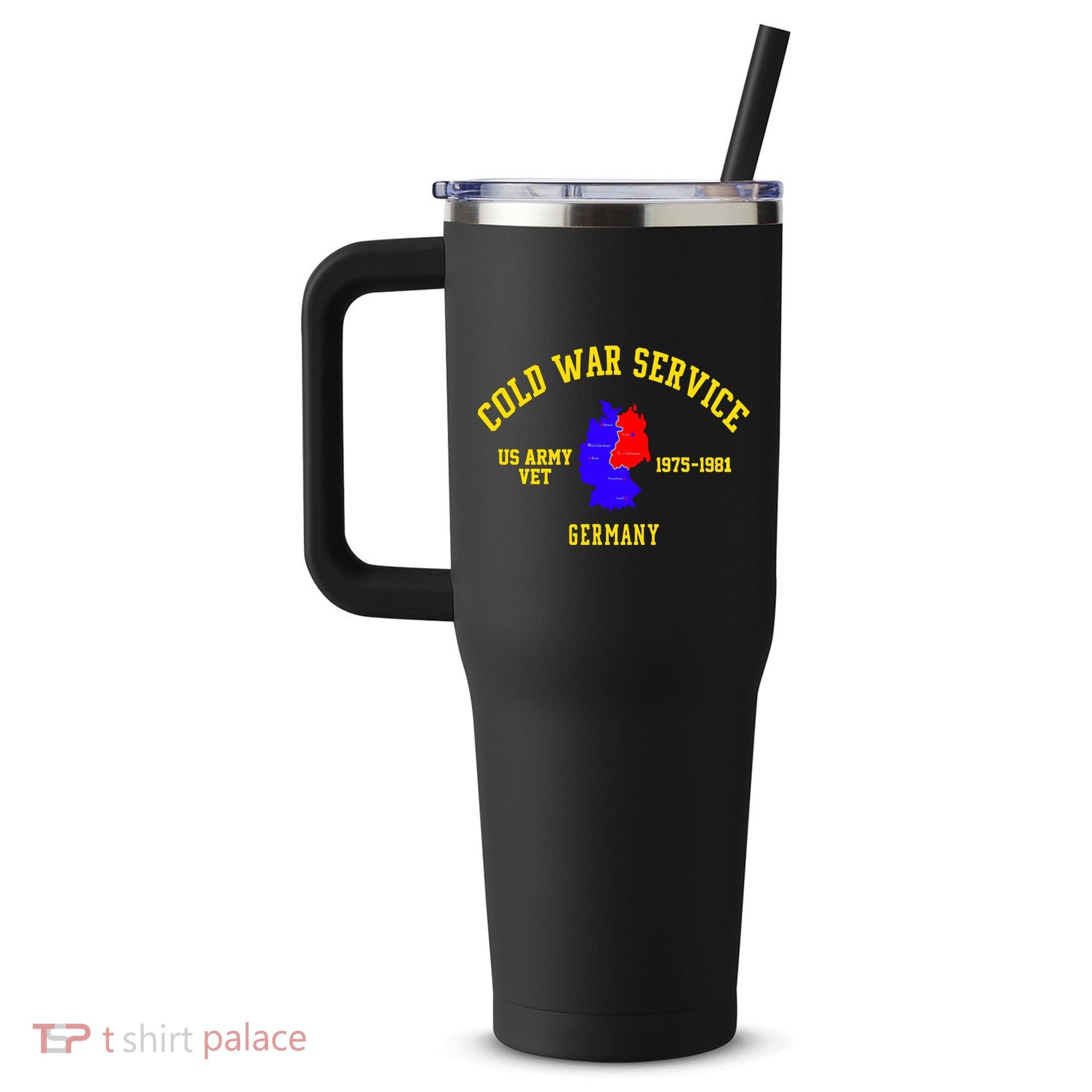 Cold War Service Germany US Army Veteran 1975 To 1981 40oz Vacuum Insulated Stainless Steel Travel Tumbler