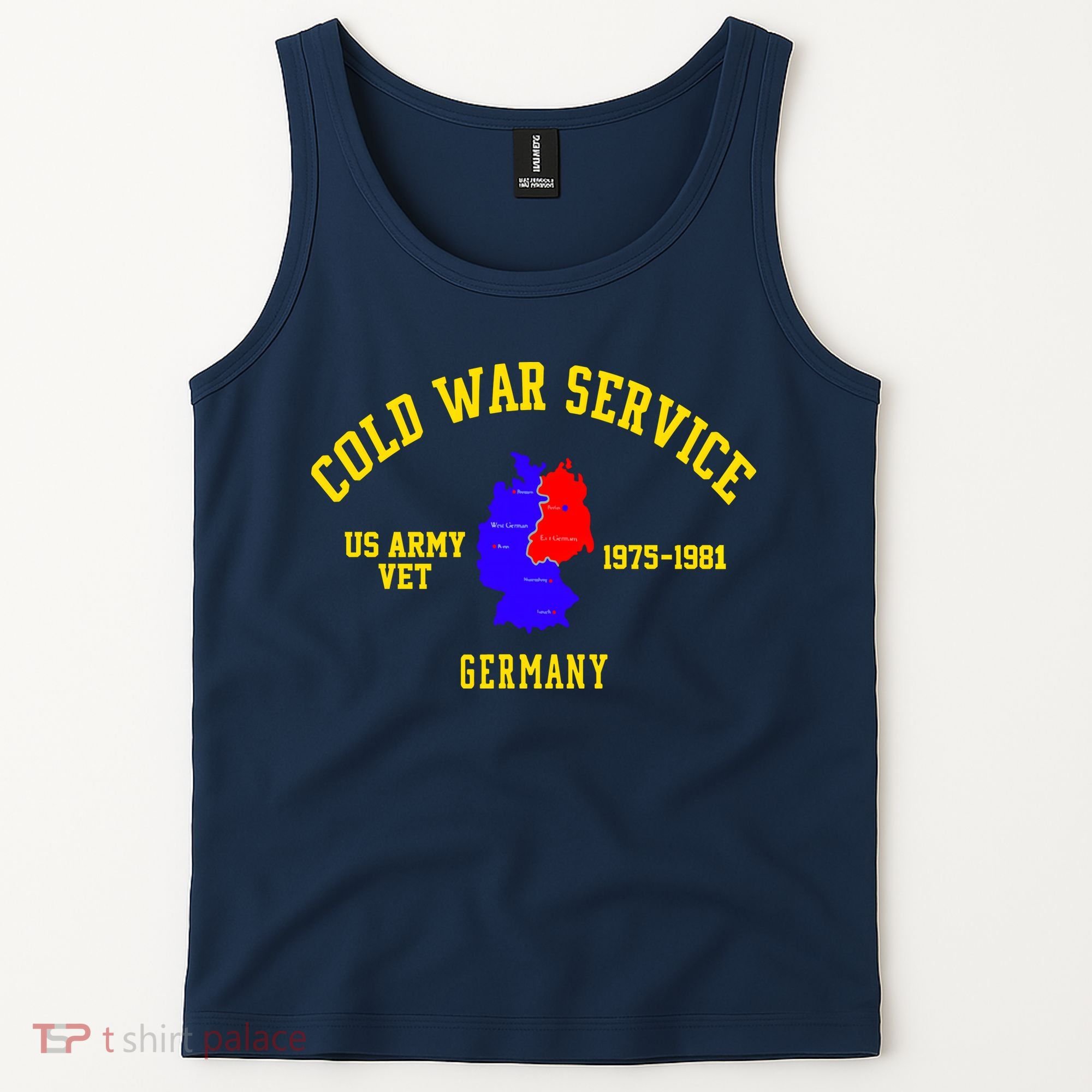 Cold War Service Germany US Army Veteran 1975 To 1981 Tank Top