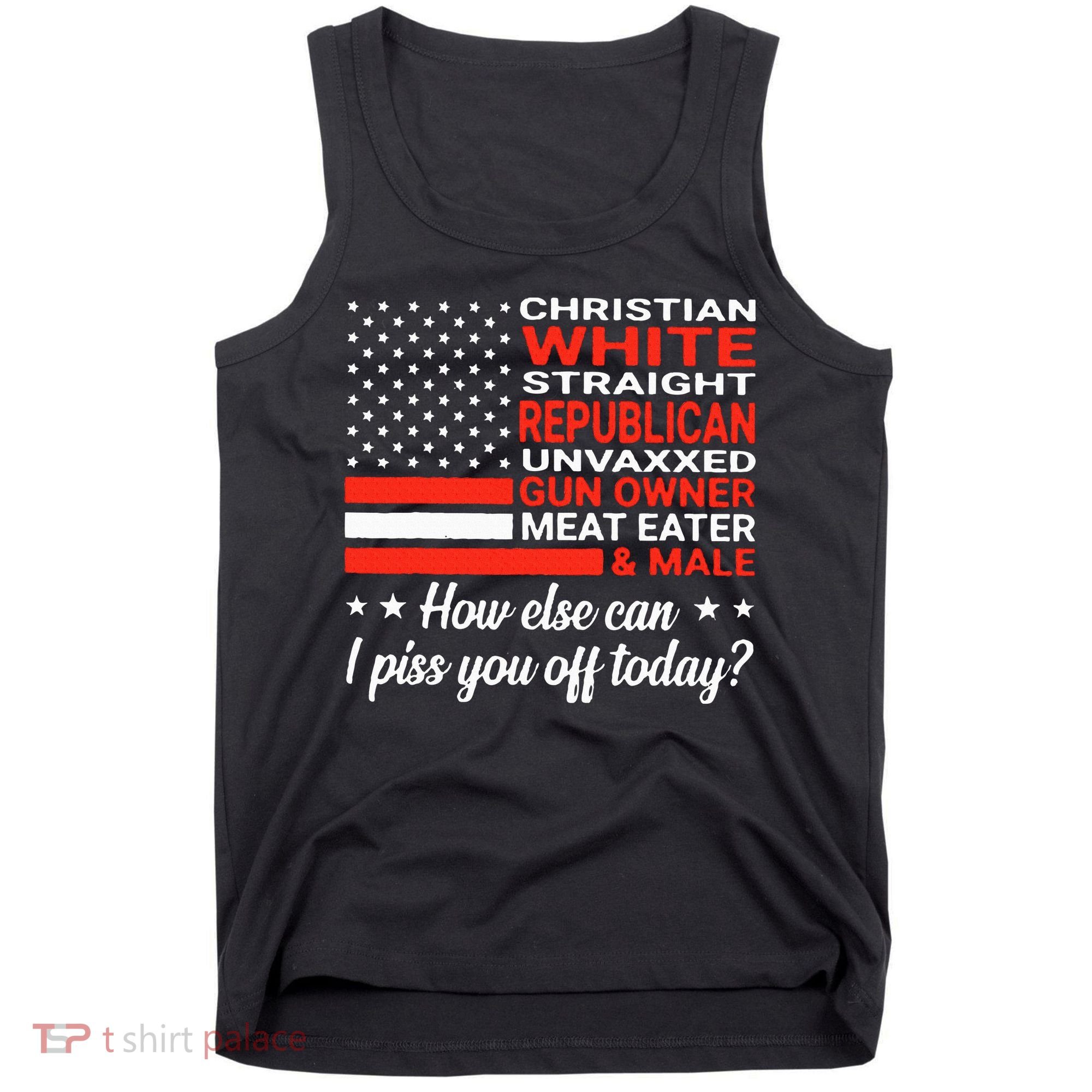 Christian White Straight Republican Unvaxxed Gun Owner Meat Tank Top