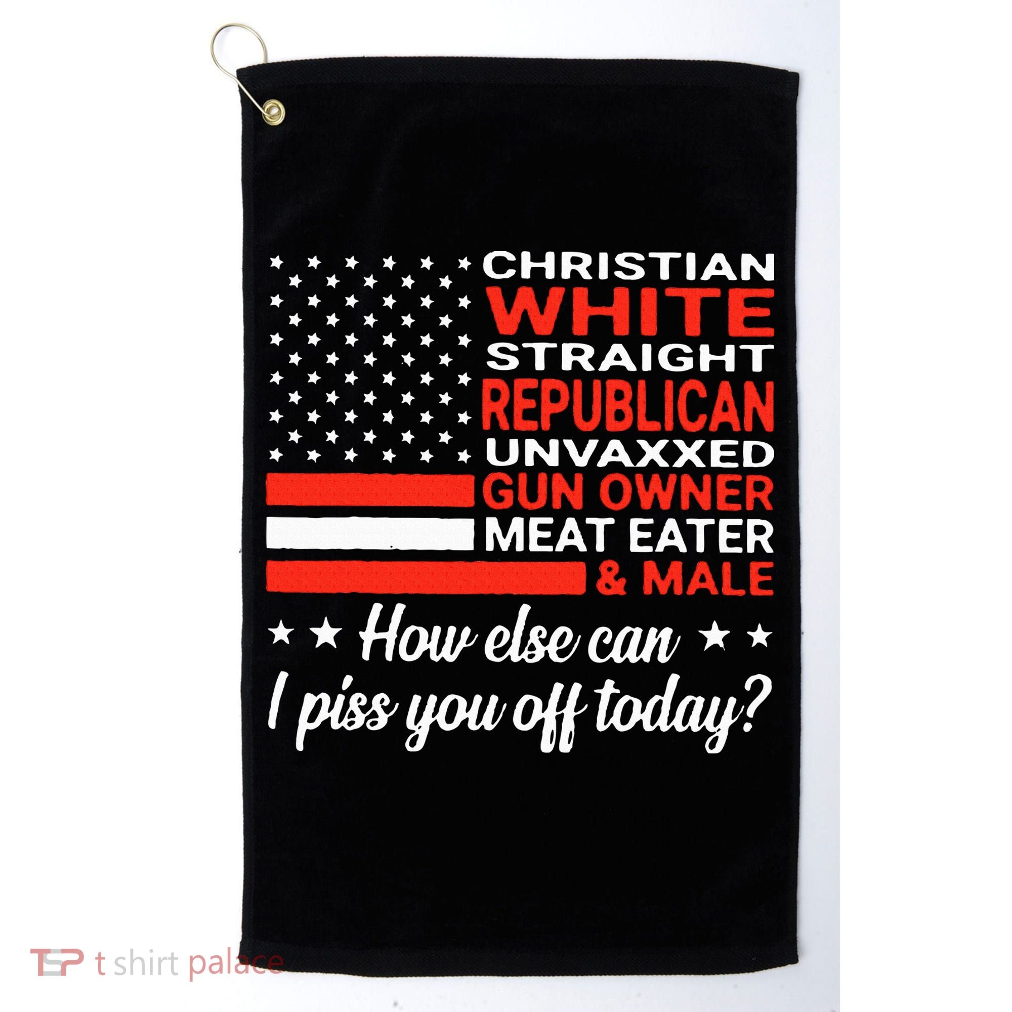 Christian White Straight Republican Unvaxxed Gun Owner Meat Golf Towel