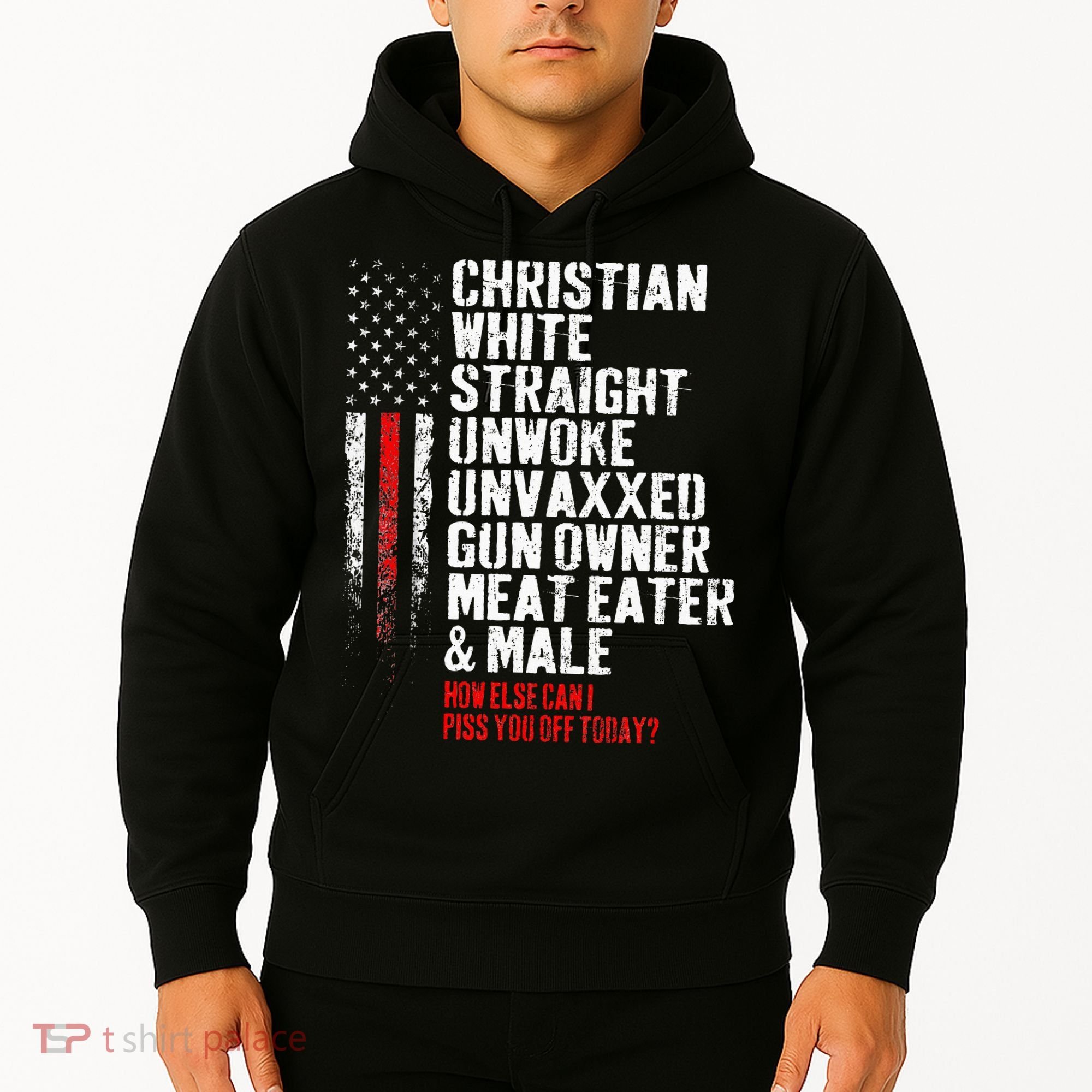 Christian White Straight Unwoke Unvaxxed Gun Owner Hoodie